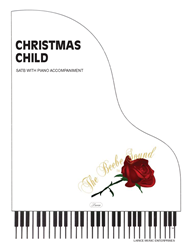 CHRISTMAS CHILD ~ SATB w/piano acc 